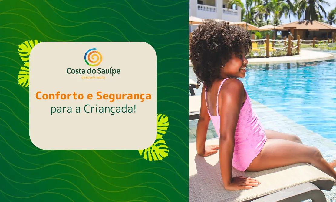 Costa do Sauípe: Conforto e Segurança para Crianças