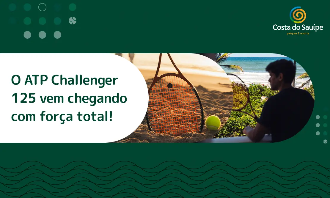 ATP Challenger 125 no Costa do Sauípe: Calendário e Atrações