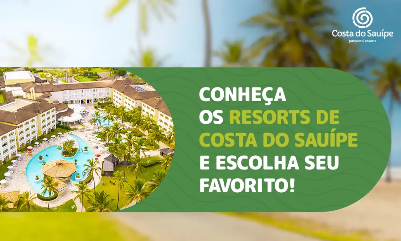 Corpus Christi: Qual Resort Costa do Sauípe Escolher?