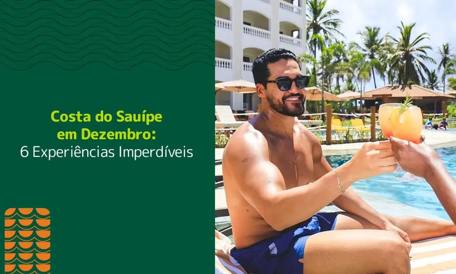 Costa do Sauípe em Dezembro: 6 Experiências Imperdíveis